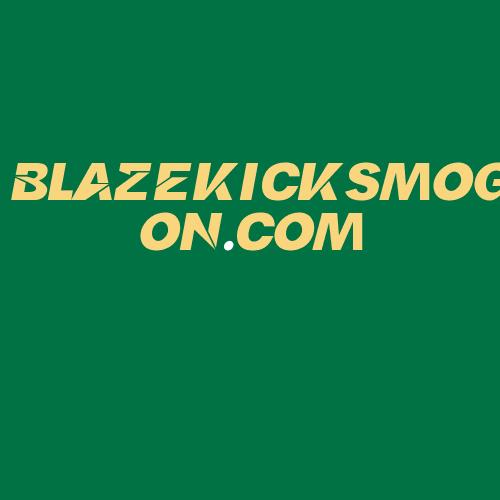 Logo da BLAZEKICKSMOGON